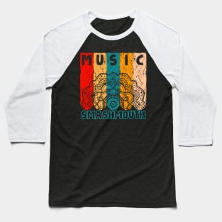 Smashmouth || Vintage Retro Mandala Baseball T-Shirt